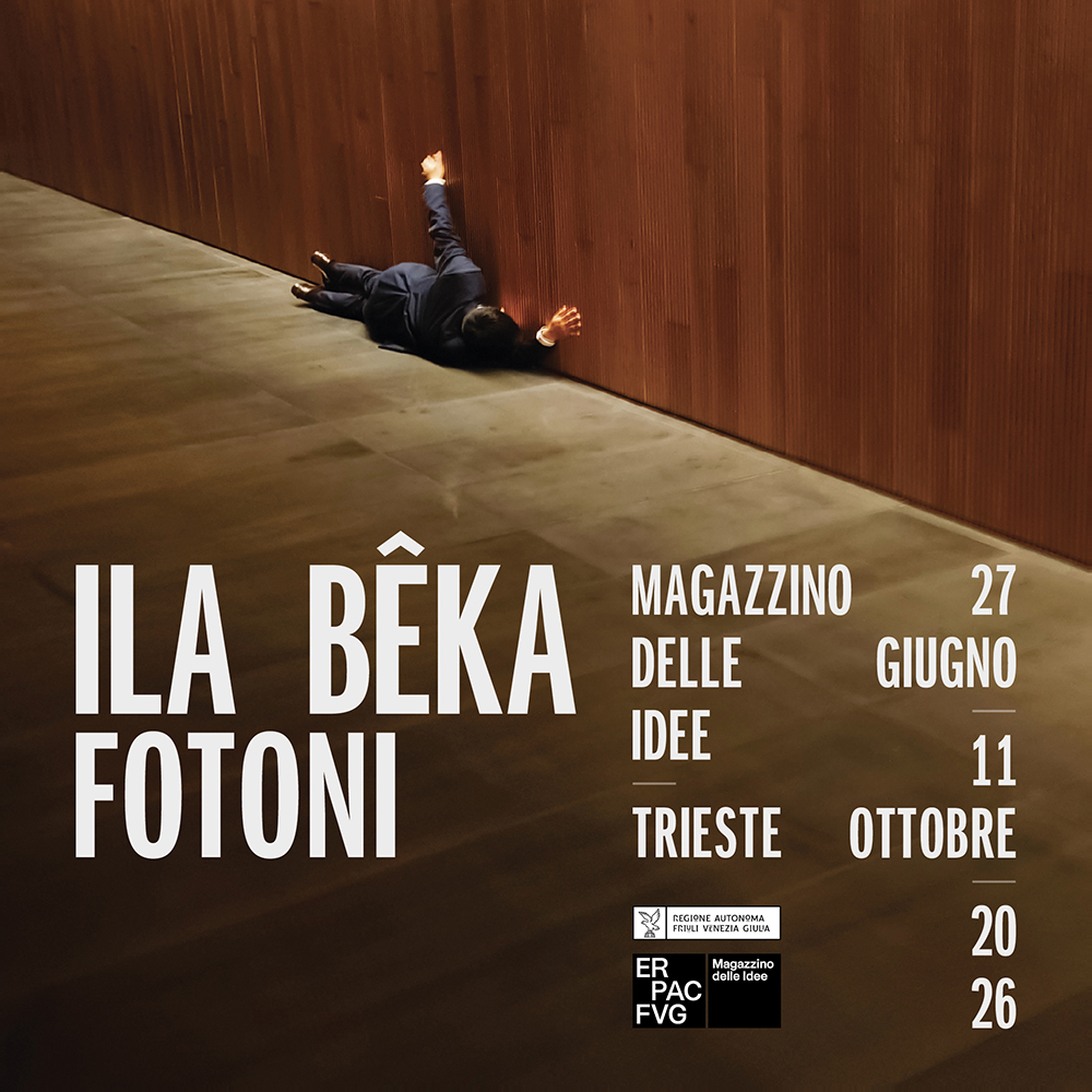 Ila Beka. Fotoni. In mostra al Magazzino delle idee di Trieste dal 27.06 all'11.102026